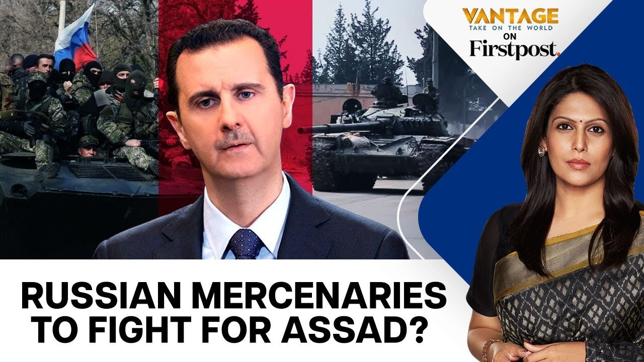 Syria War: Can Russia’s Mercenaries Save Assad from Rebels? | Vantage with Palki Sharma