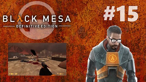 This Place Is Falling Apart! | Black Mesa #15