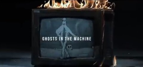 WE ARE GHOSTS IN THE MACHINE