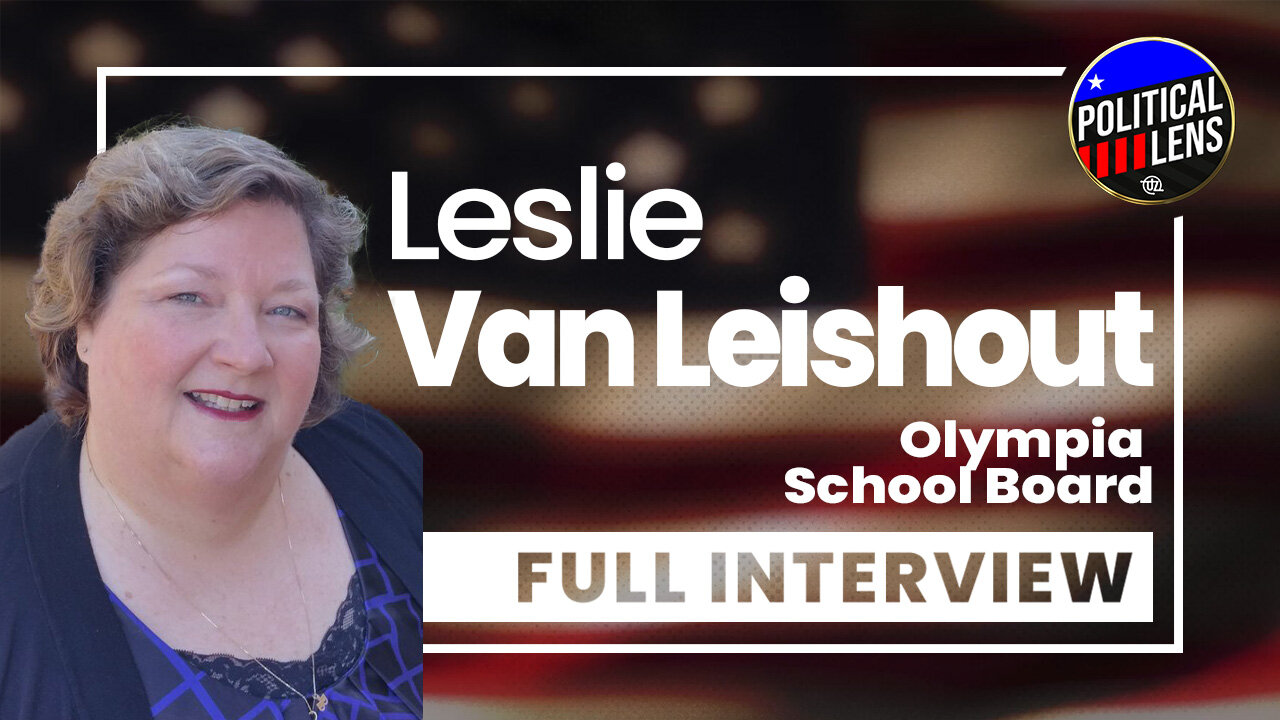 2023 Candidate for Olympia, WA School Board - Leslie Van Leishout