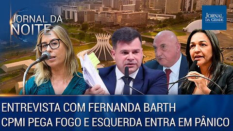 Entrevista: Fernanda Barth / CPMI pega fogo e esquerda entra em pânico - 20/06/23