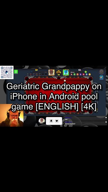 Geriatric Grandpappy on iPhone in Android pool game [ENGLISH] [4K] 🎱🎱🎱 8 Ball Pool 🎱🎱🎱