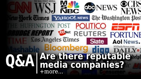 Are there reputable media companies? +more…