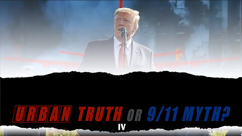 URBAN TRUTH or 9/11 MYTH? Patreon ad and 9/11 True Crimes updates