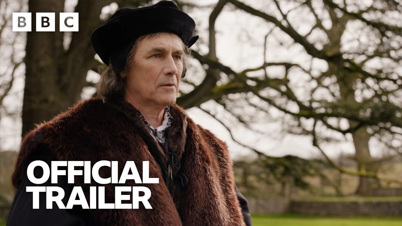 Wolf Hall The Mirror and the Light Trailer - BBC - Latest Update & Release Date