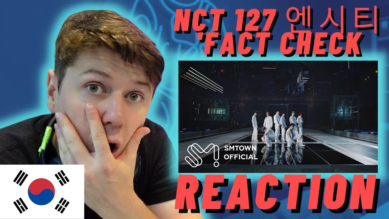 NCT 127 엔시티 127 'Fact Check ((IRISH REACTION)) (불가사의; 不可思議)' MV