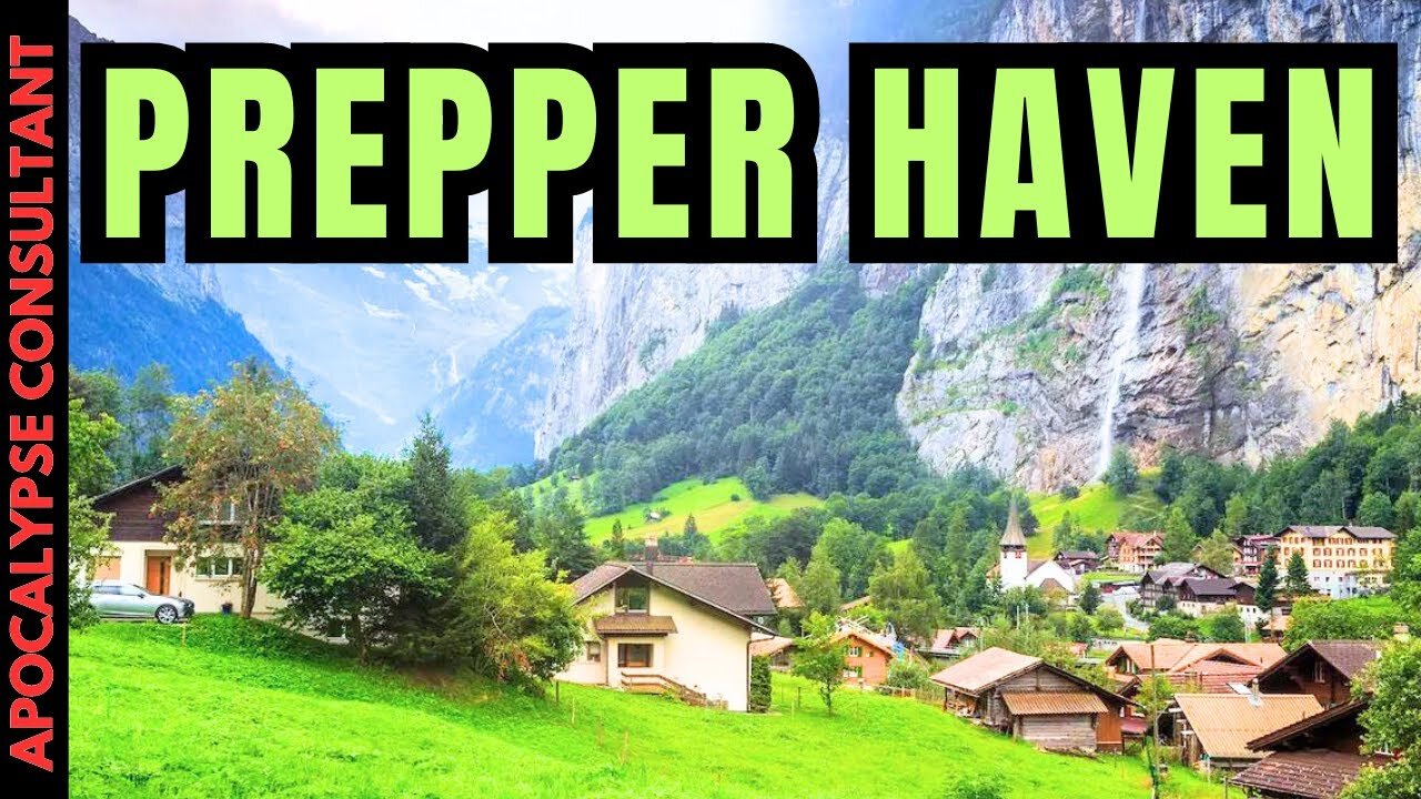 Switzerland Is The Best Country For Preppers and Survivalists