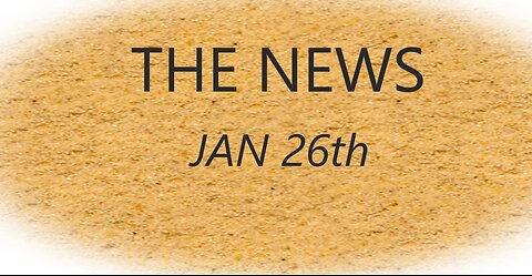 THE NEWS JAN 26th 2023