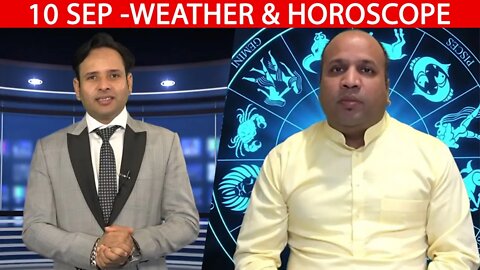 Weather Report & Horoscope - 10 SEPTEMBER | VARUN TIWARI | ASTRO PAWAN