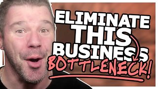 How To Increase PRODUCTIVITY In Business (Eliminate THIS Bottleneck!) - MAXIMIZE Your Output!