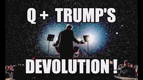 Q+ Trump's Devolution: The Most Astonishing Military Operation of All-Time! Unprecedented Warfare!