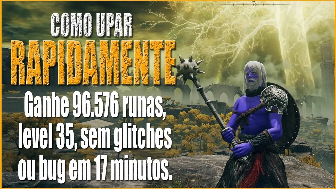 ELDEN RING - Upando rápido do Level 01 ao 35 em apenas 17 minutos | SEM TRAPAÇAS [PS4]