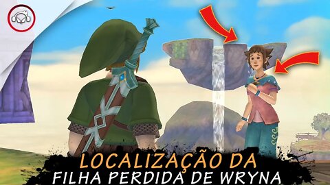 The Legend Of Zelda: Skyward Sword HD, A localização da filha perdida de Wrina | super dica PT BR