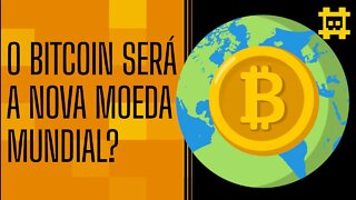 Qual será a próxima moeda de reserva mundial? - [CORTE]