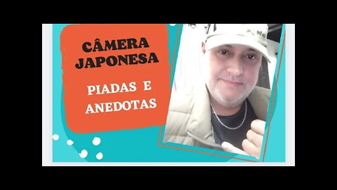 PIADAS E ANEDOTAS - CÂMERA JAPONESA - #shorts