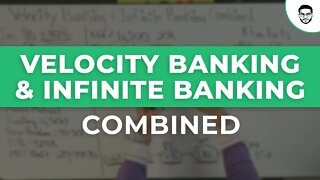 Velocity Banking & Infinite Banking Combined 2021