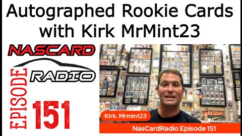 Episode 151: Collecting Autographed Rookie Cards with Kirk aka MrMint23