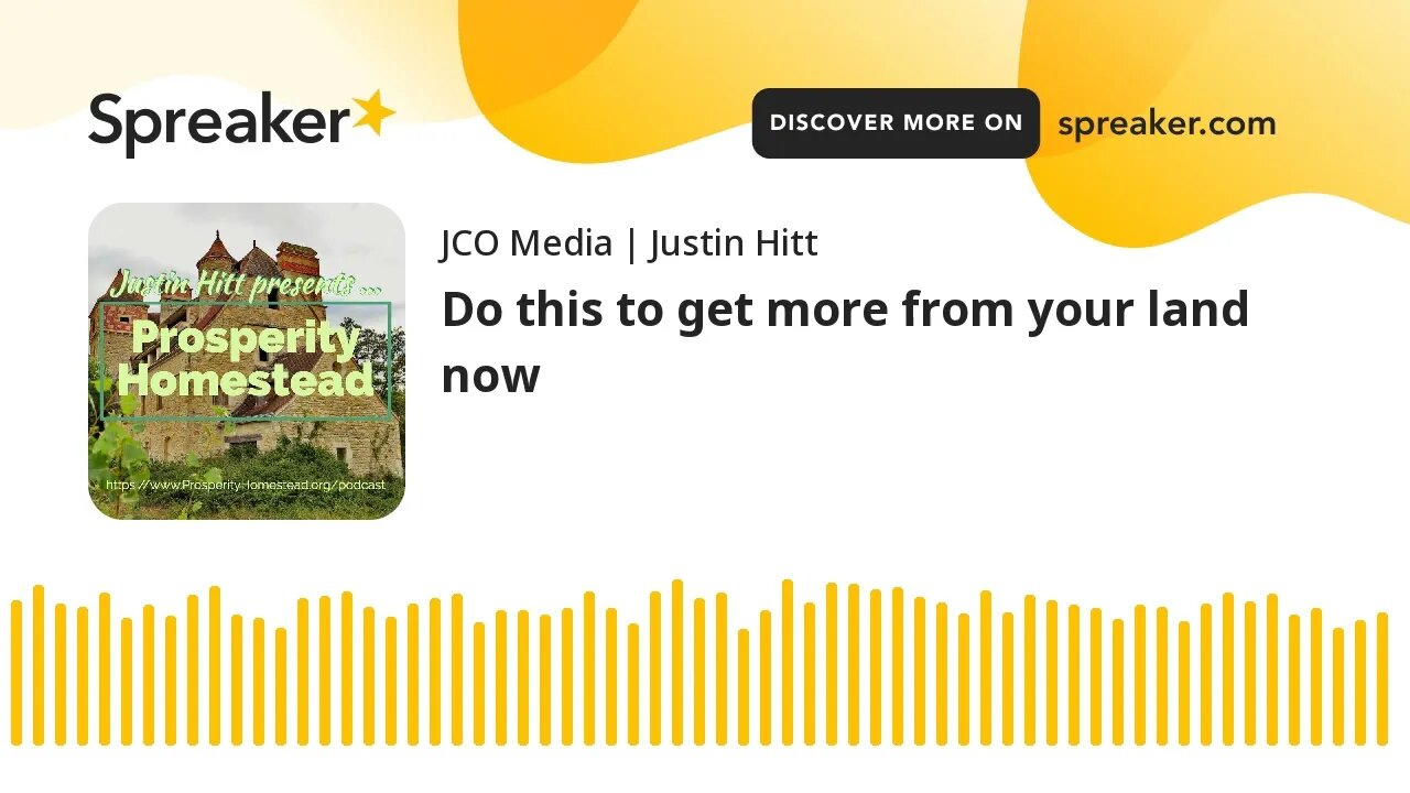 Do this to get more from your land now