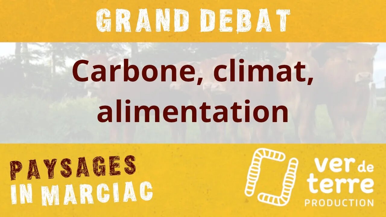 Grand débat "Carbone, climat, alimentation"