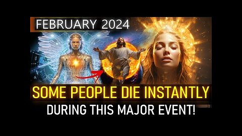 SOME PEOPLE DIE INSTANTLY DURING THIS MAJOR EVENT! FEBRUARY 2024. ARCHANGEL MICHAEL (41)