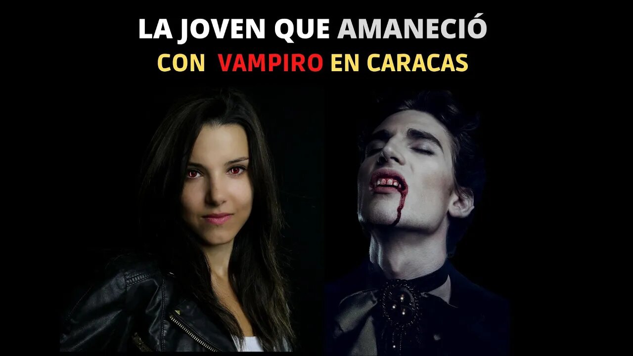 La joven que Amaneció con VAMPIRO real en CARACAS