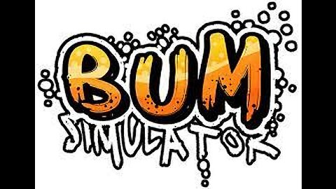 BUM SIMULATOR | NO COMMENT | PART 17