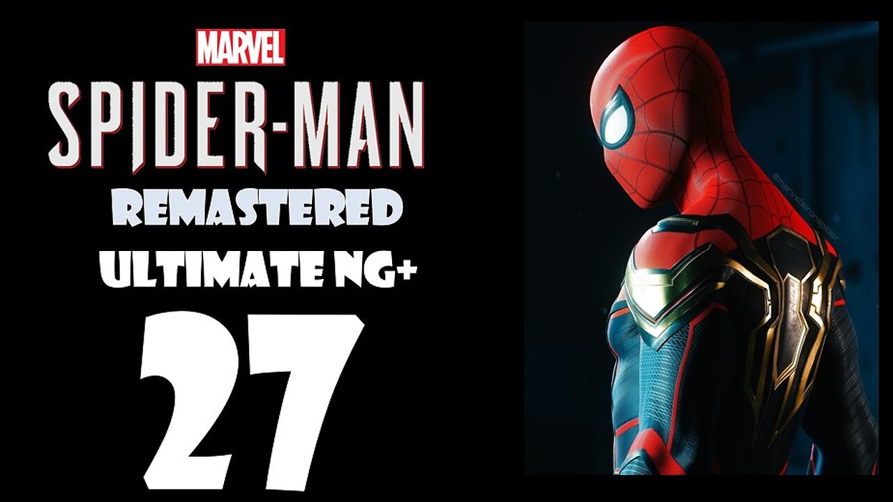 Marvel's Spider-Man Remastered (PS5) Walkthrough - ULTIMATE NG+ Hybrid Suit - Part 027