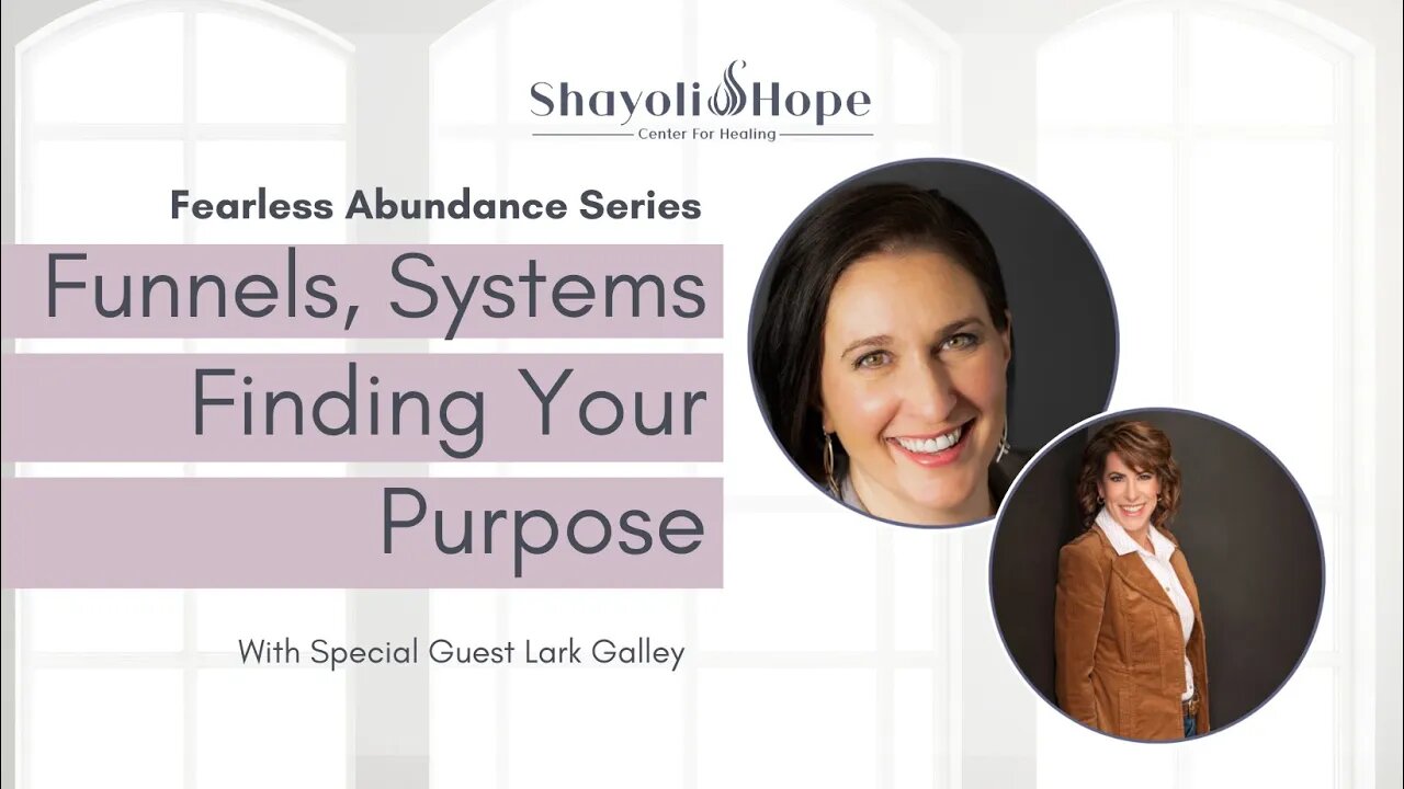 Funnels, Systems, and Finding Your Purpose With Lark Galley