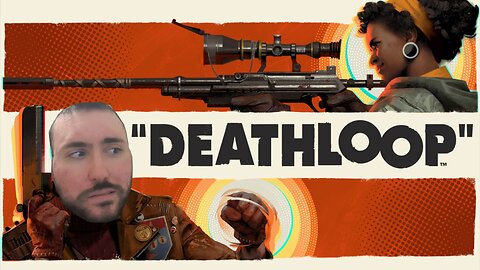 Let's Play! DEATHLOOP Part 3 (THE END)