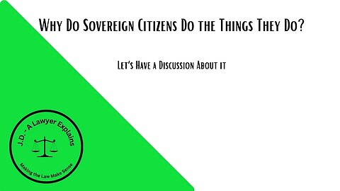 What, Exactly, Makes a Person Spout this Sovereign Citizen Nonsense? (I have some thoughts)