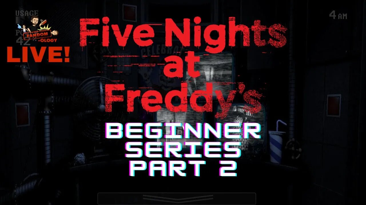 Beginner Series: Five Nights At Freddy's (PART 2)