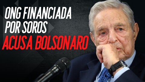 ONG financiada por Soros afirma que Bolsonaro ameaça a liberdade de expressão no Brasil