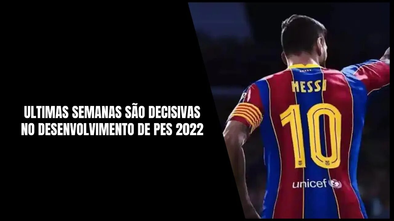 PES 2022 Parece Encontrar Problemas na Troca da Fox Engine pelo Unreal