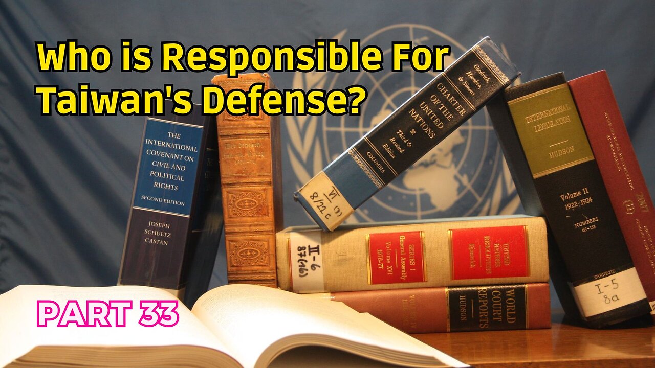 (33) Taiwan's Defense Responsibility? | Popular Sovereignty and Territorial Cession