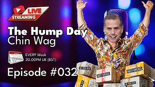 🔴The Hump Day Chin Wag🔴Episode 032🔴"Huntard Bribem Scott Free!"🔴#FYF