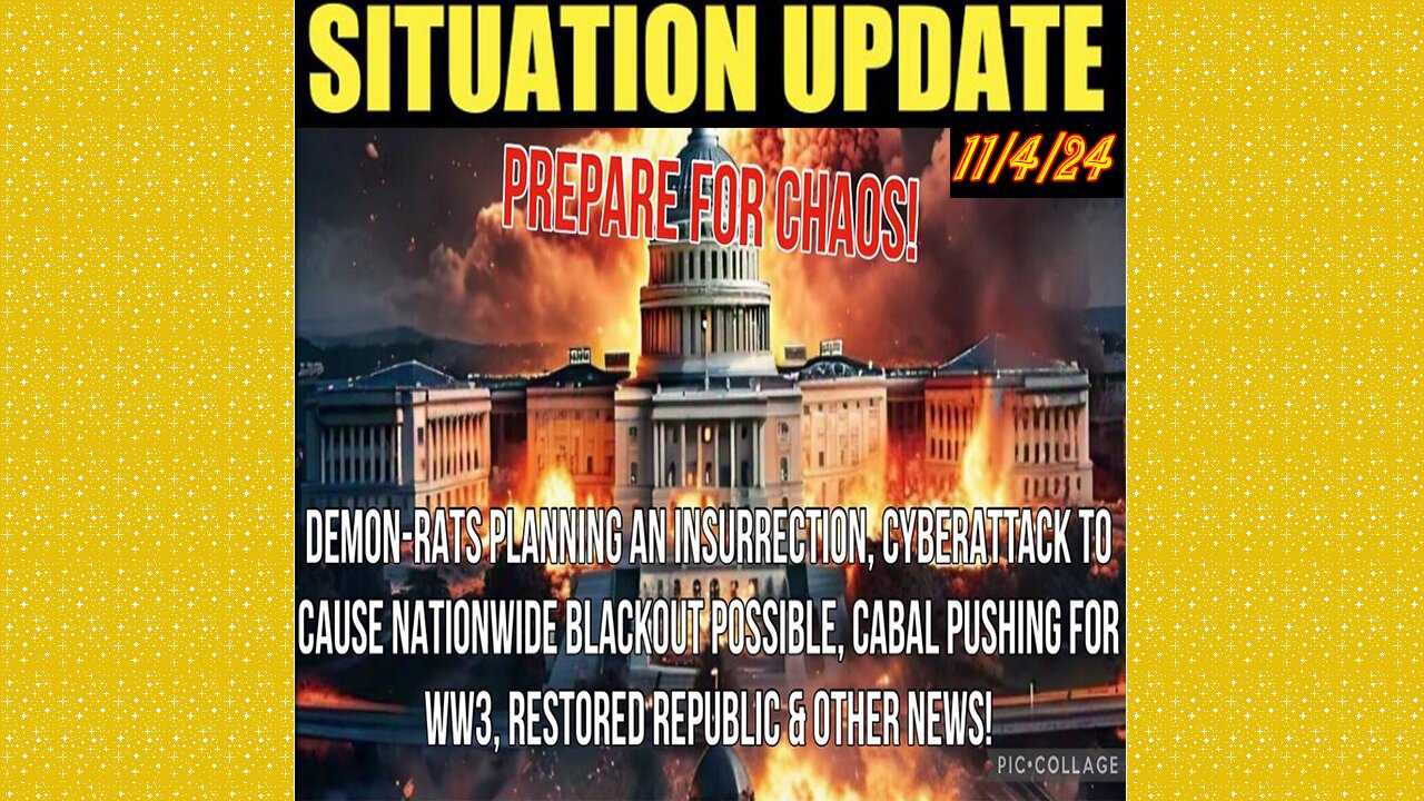 SITUATION UPDATE 11/4/24 - No way out, Demon-Rat Insurrection, WW3, Cyberattack/Blackout, Vt Intel