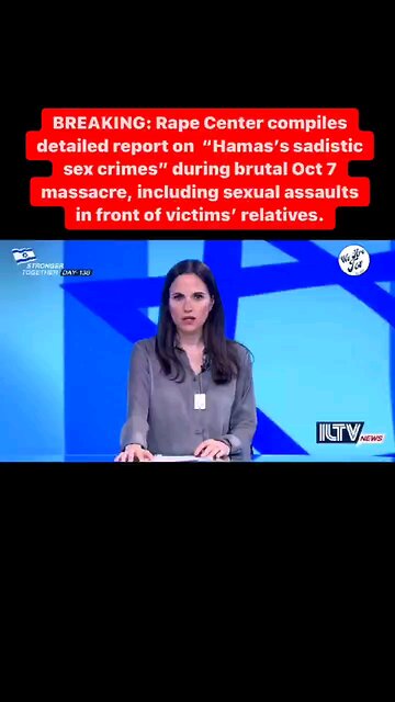 Evidence collected about the Sadistic Rape actions by Palestinazis Hamas