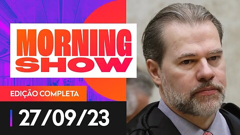 PGR QUESTIONA TOFFOLI SOBRE ANULAÇÃO DE PROVAS DA LAVA JATO - MORNING SHOW - 27/09/2023