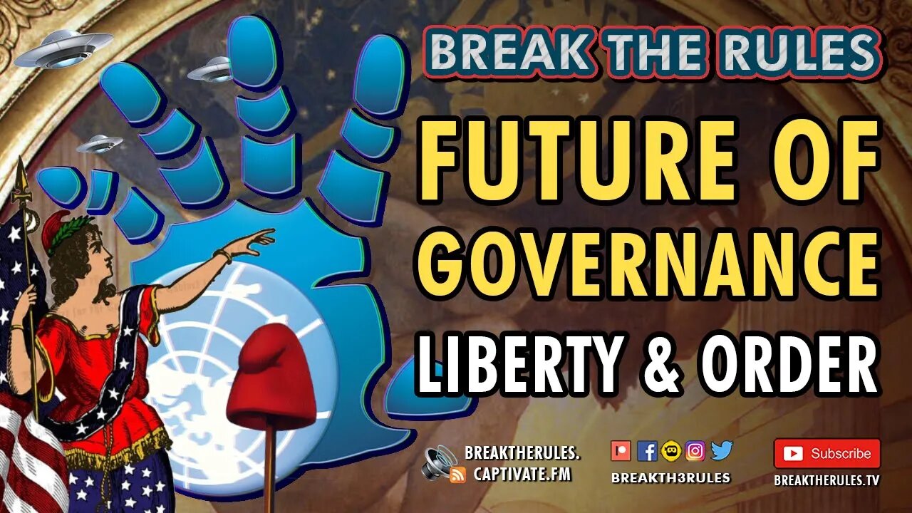 Future of Governance - Liberty & Order