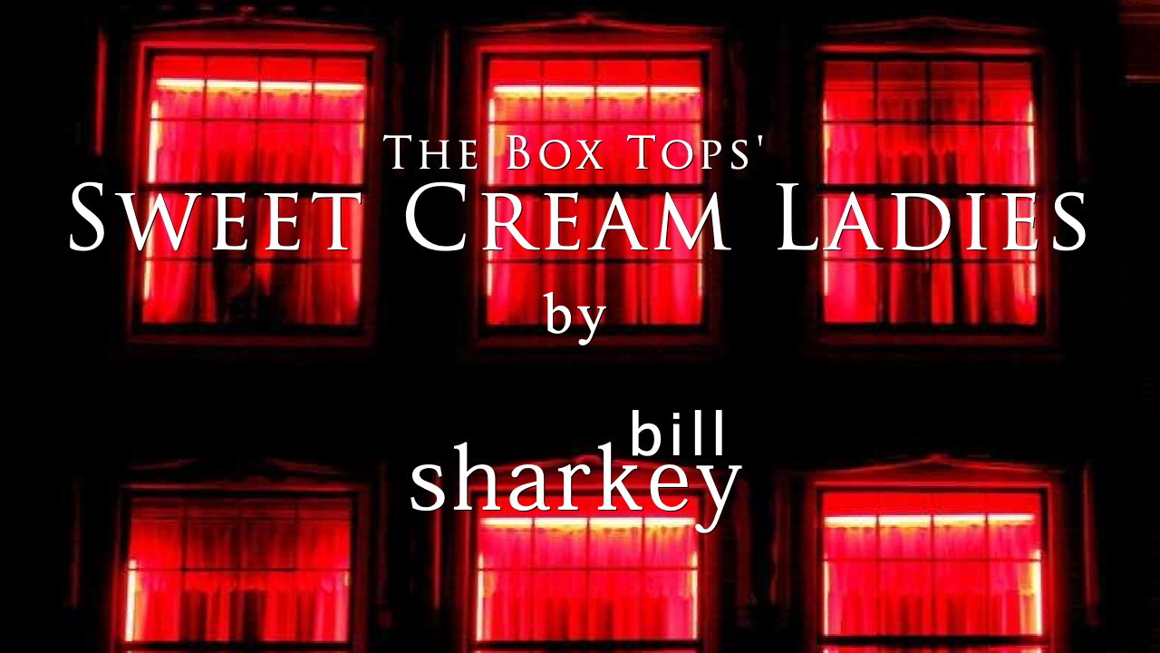 Sweet Cream Ladies - Box Tops, The (cover-live by Bill Sharkey)