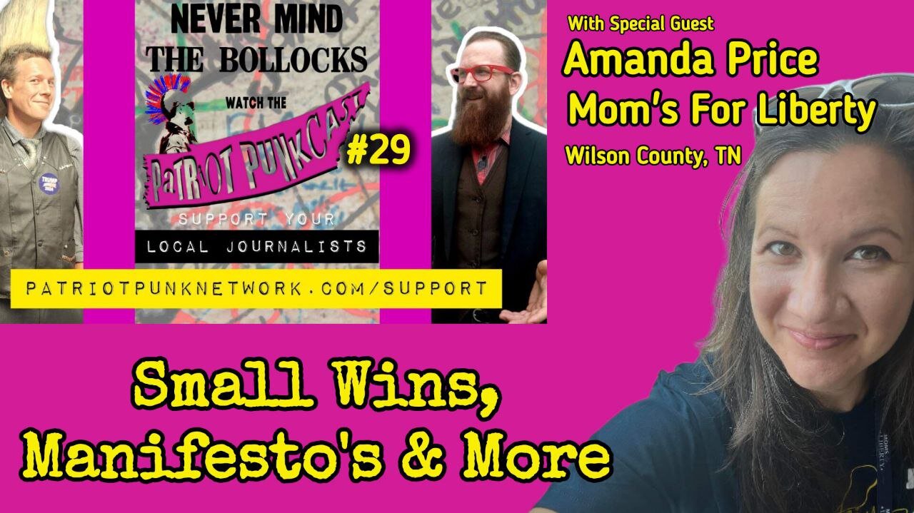 Patriot Punkcast #29 - Small Wins, Manifesto's & More