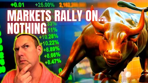 Live: Market Rallies on Headlines That Fail The Sniff Test