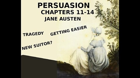 When was the Last Time You Jumped from Stairs - Persuasion Chapters 11, 12, 13, 14