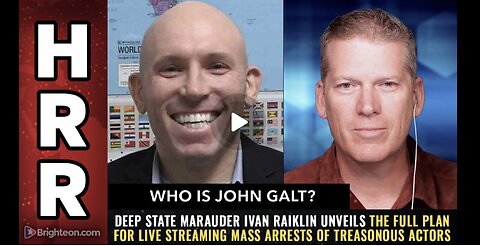 HRR-Deep State Marauder Ivan Raiklin unveils the full plan for live streaming MASS ARRESTS...JGANON