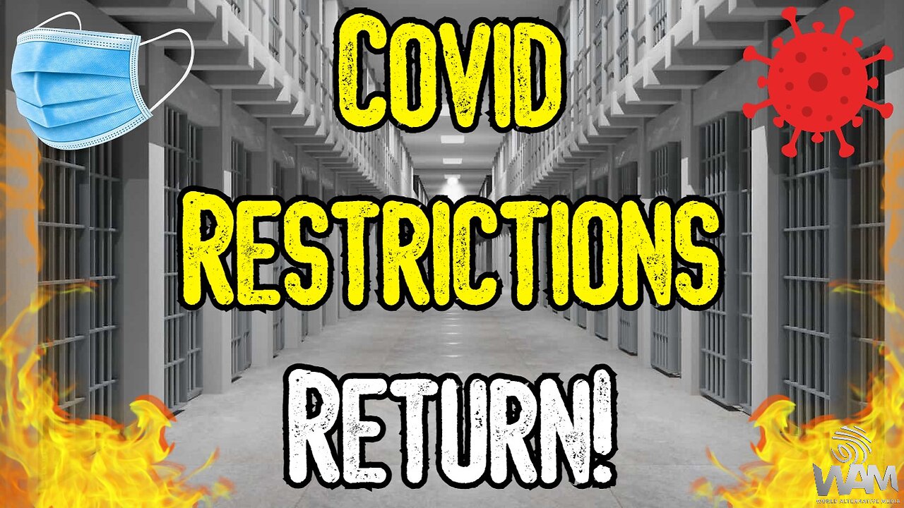 IT'S HAPPENING! - COVID RESTRICTIONS RETURN! - Alex Jones Was Right