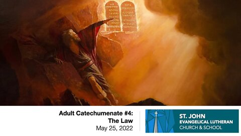 Adult Catechumenate #4: The Law - May 25, 2022