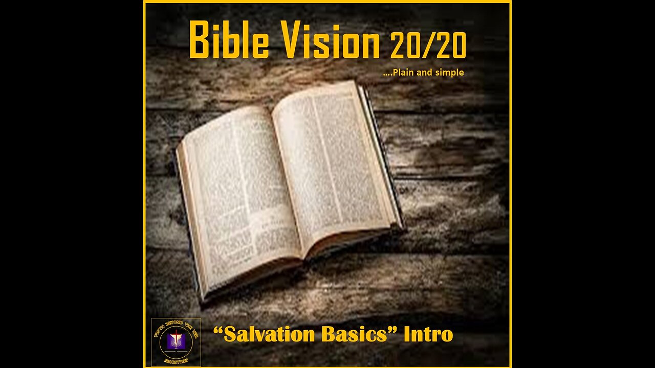 Salvation Basics, Part 1