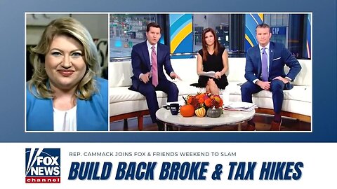 Rep. Cammack Joins Fox & Friends Weekend To Slam The Biden Build Back Broke Plan And Its Tax Hikes