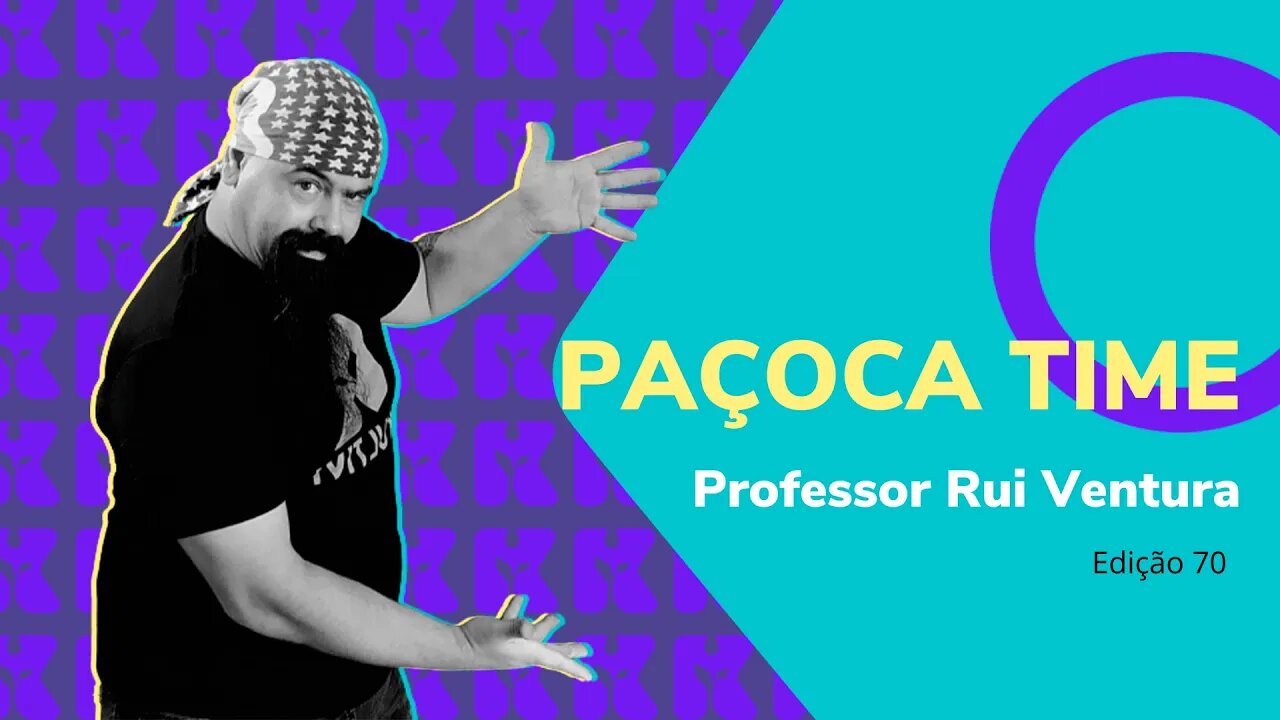 Paçoca Time Inglês com Rui Ventura Edição 70