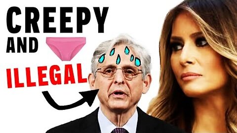 MELANIA TRUMP SHOCKS EVERYONE WITH PROOF MERRICK GARLAND JUST WANTED UNDERWEAR